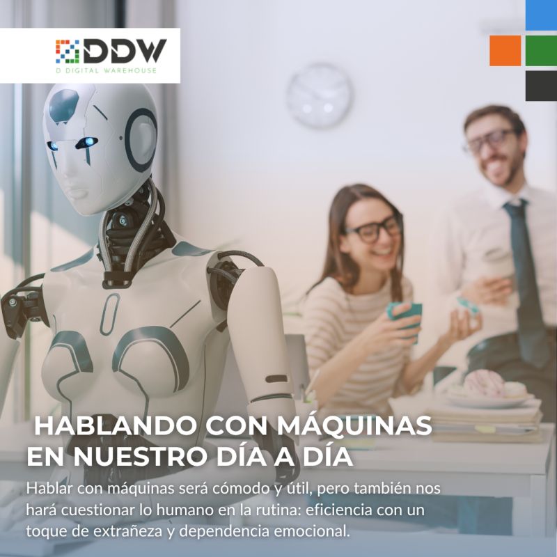 Hablando con máquinas en nuestro día a día