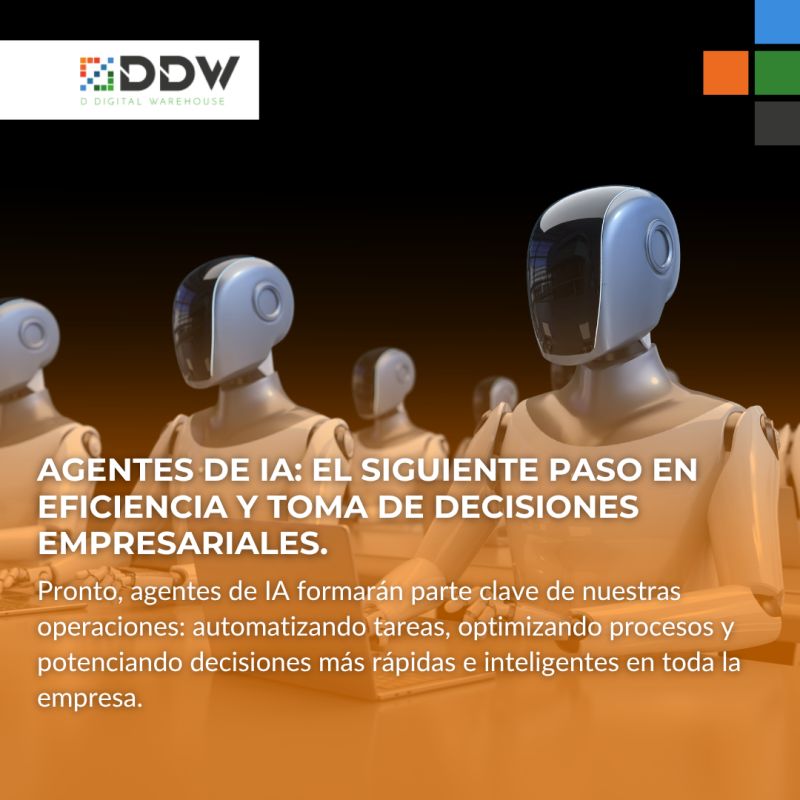 Agentes de IA: El siguiente paso en eficiencia y toma de decisiones empresariales.
